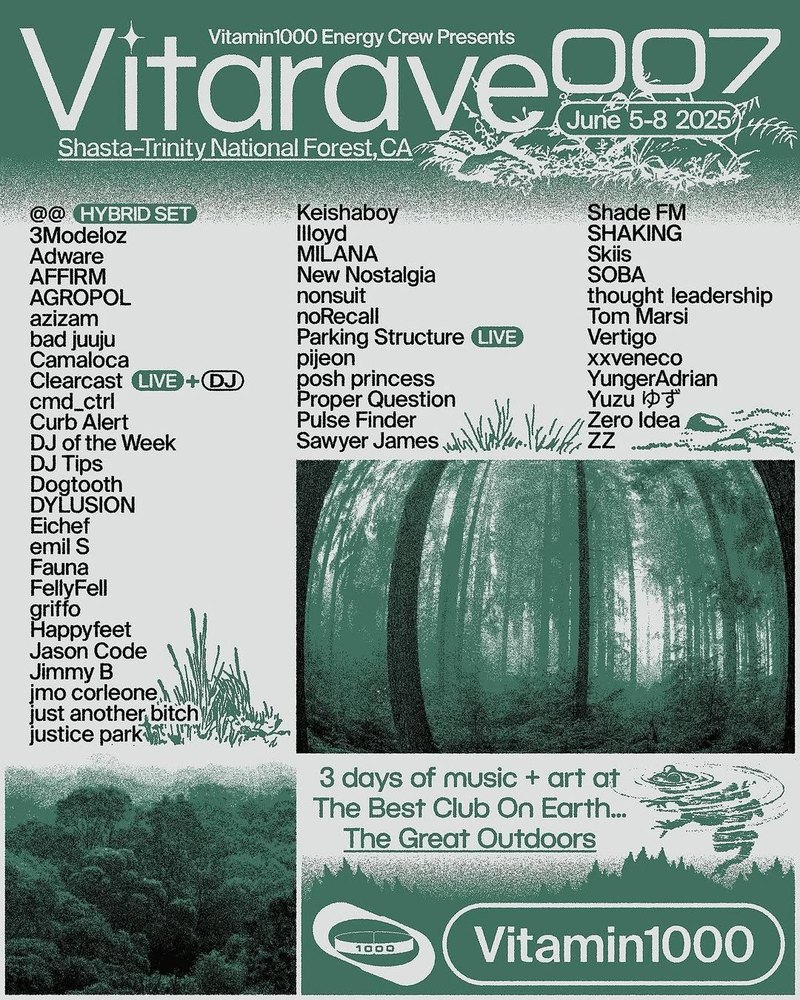 The Vitarave007 flyer: lineup in green on cream, a forest photograph, Vitamin1000, June 5–8 2025, Shasta-Trinity National Forest